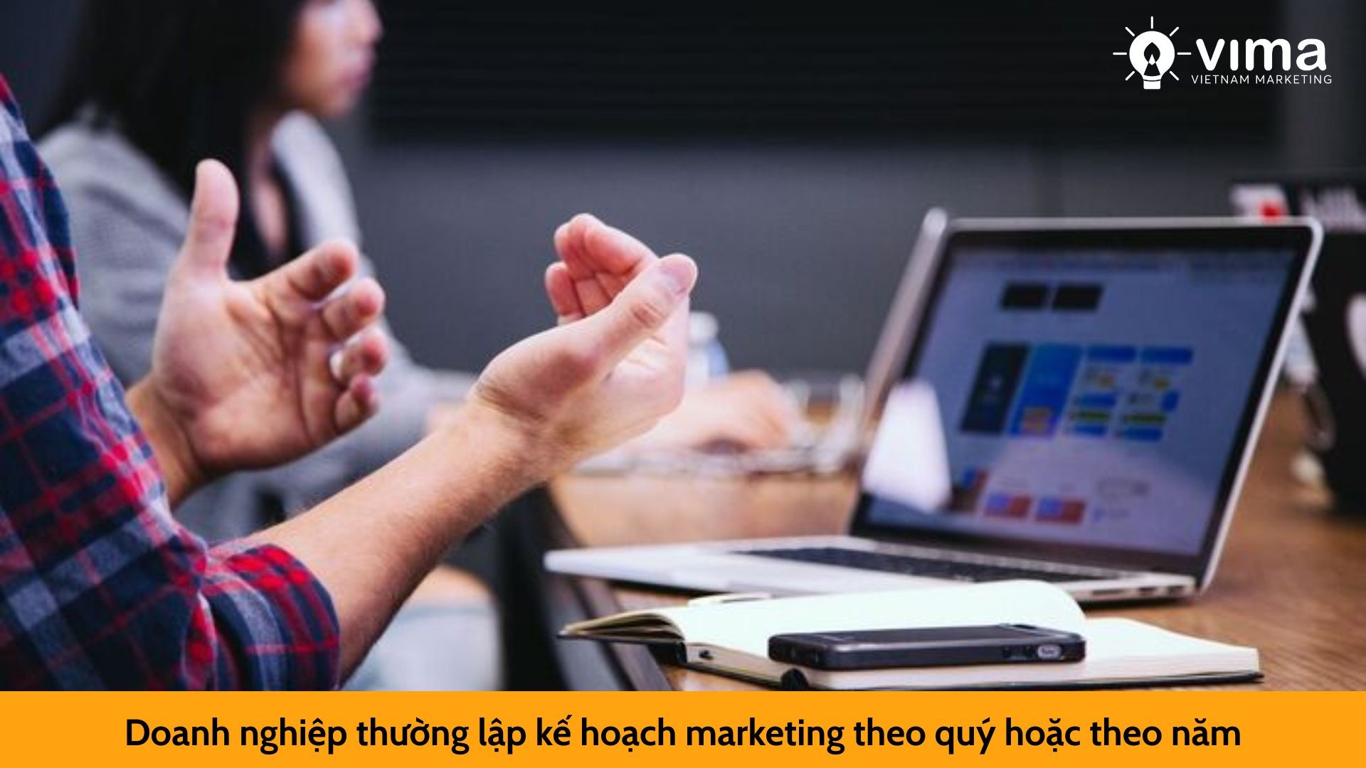 Doanh nghiệp thường lập kế hoạch marketing theo quý hoặc theo năm